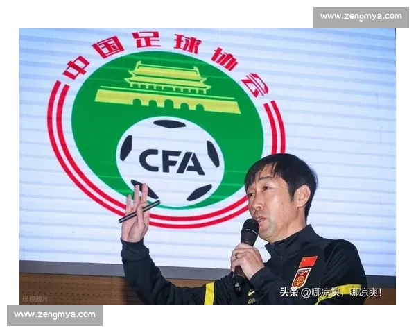 国足重建双线破局:选帅定方向 换血育新力 国足重建双线破局:选帅定方向 换血育新力